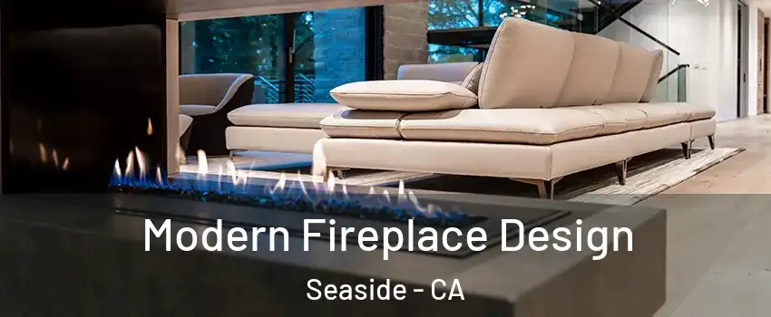  Modern Fireplace Design Seaside - CA