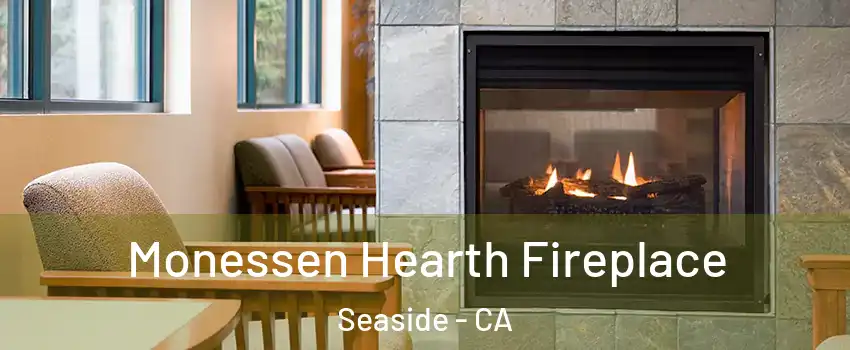  Monessen Hearth Fireplace Seaside - CA